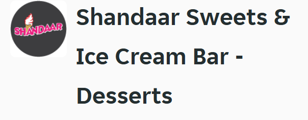 Shandaar Sweets & Ice Cream Bar