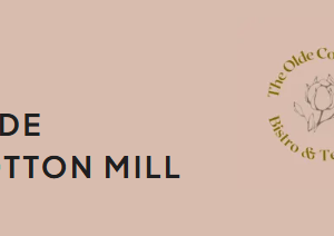 The Olde Cotton Mill Bistro and Tea Room